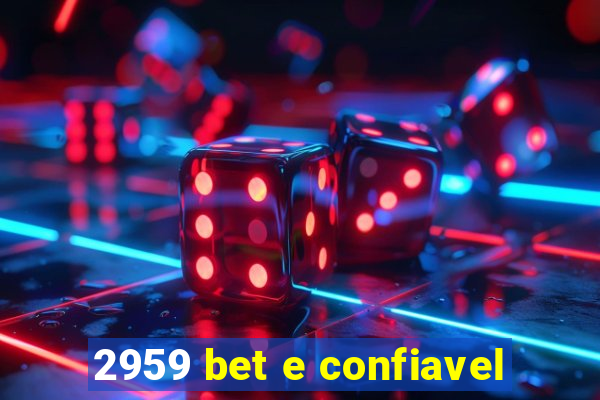 2959 bet e confiavel